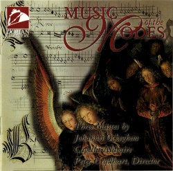 Music of the Modes: Three Masses by Johannes Ockeghem