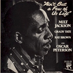 Ain't but a Few of Us Left