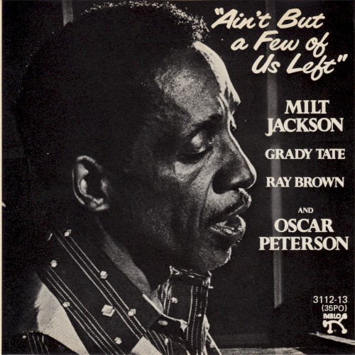 Ain't but a Few of Us Left