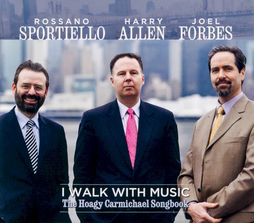 I Walk With Music - The Hoagy Carmichael Songbook