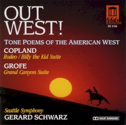 Out West! Tone Poems of the American West