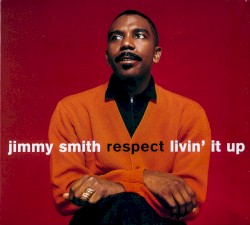 Respect / Livin' It Up