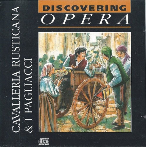 Discovering Opera 20: Cavalleria rusticana & I Pagliacci