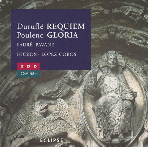Duruflé: Requiem / Poulenc: Gloria / Fauré: Pavane