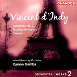 Orchestral Works 2: Symphony no. 2 / Tableaux de voyage / Karadec