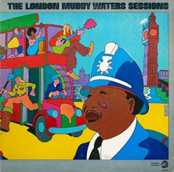 The London Muddy Waters Sessions