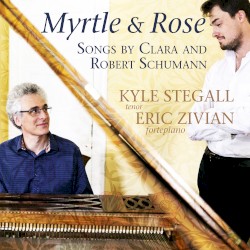 Myrtle & Rose: Songs by Clara and Robert Schumann