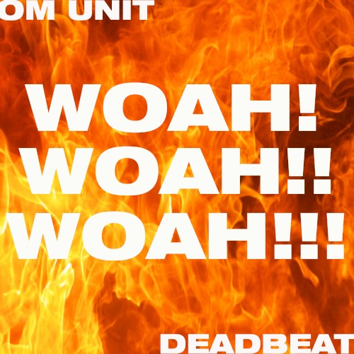 WOAH! WOAH!! WOAH!!!