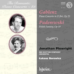 The Romantic Piano Concerto, Volume 83: Gablenz: Piano Concerto in D-flat, op. 25 / Paderewski: Polish Fantasy, op. 19