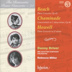 The Romantic Piano Concerto, Volume 70: Beach: Piano Concerto, op. 45 / Chaminade: Concertstück in C-sharp minor, op. 40 / Howell: Piano Concerto in D minor