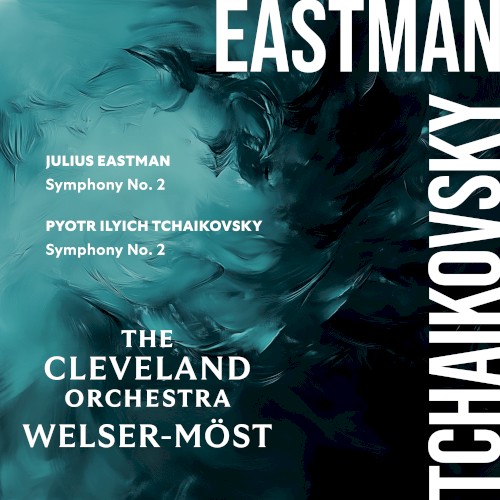 Eastman: Symphony no. 2 / Tchaikovsky: Symphony no. 2