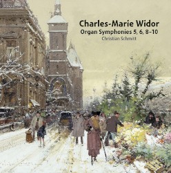 Organ Symphonies 5, 6, 8-10