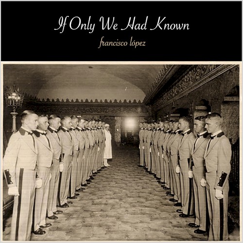 If Only We Had Known