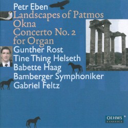 Landscapes of Patmos / Okna / Concerto no. 2 for Organ