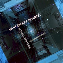 Astral Long Form: Staircase In Space