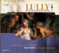 Lully ou le Musicien du Soleil Vol. II