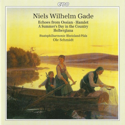 Echoes From Ossian / Hamlet / A Summer's Day In The Country / Holbergiana