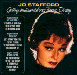 Getting Sentimental Over Tommy Dorsey