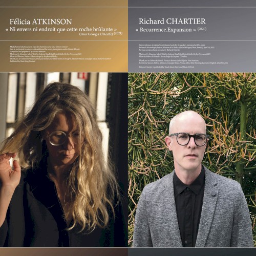 Ni envers ni endroit que cette roche brûlante (Pour Georgia O’Keeffe) / Recurrence.Expansion