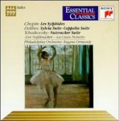 Chopin: Les Sylphides / Delibes: Sylvia Suite / Coppelia Suite / Tchaikovsky: Nutcracker Suite