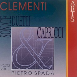 Sonate, duetti & capricci: Complete Edition, Volume 15