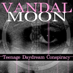 Teenage Daydream Conspiracy