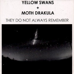 They Do Not Always Remember