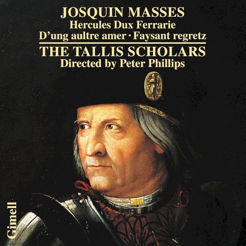 Masses: Hercules Dux Ferrarie · D'ung aultre amer · Faysant regretz