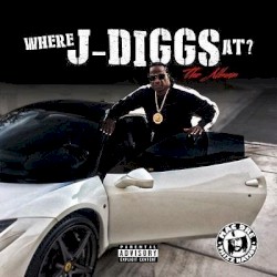 Where J-Diggs At ?