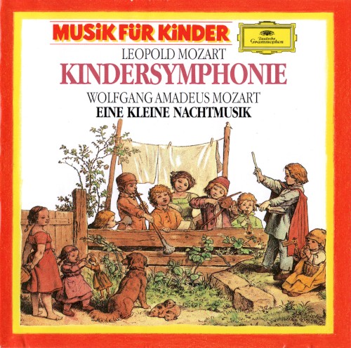Leopold Mozart: Kindersymphonie / Wolfgang Amadeus Mozart: Eine kleine Nachtmusik