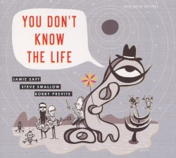 You Don’t Know the Life