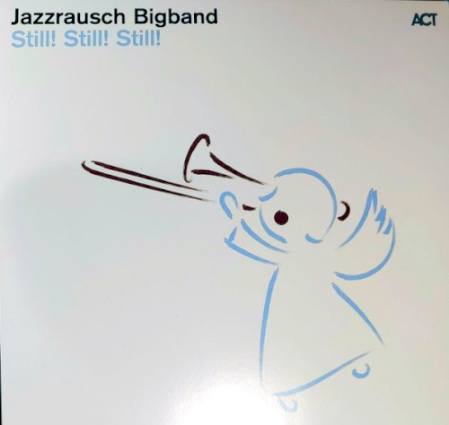 Still! Still! Still!