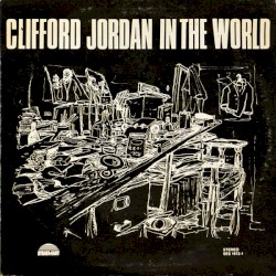 Clifford Jordan in the World