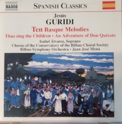Ten Basque Melodies / Thus Sing the Children / An Adventure of Don Quixote