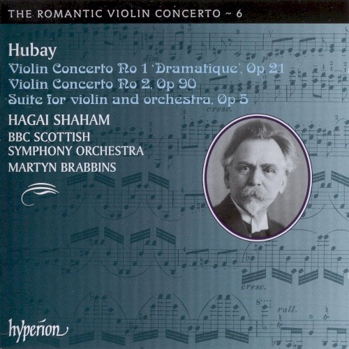 The Romantic Violin Concerto, Volume 6: Violin Concerto no. 1, op. 21 "Dramatique" / Violin Concerto no. 2, op. 90 / Suite for Violin and Orchestra, op. 5