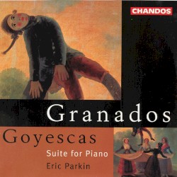 Goyescas (Suite for Piano)