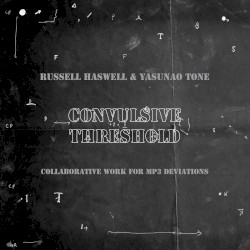 Convulsive Threshold (Collaborative Work for MP3 Deviations)