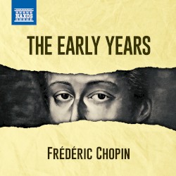 Chopin - The Early Years