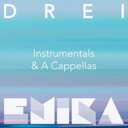 Drei (Instrumentals & A Capellas)