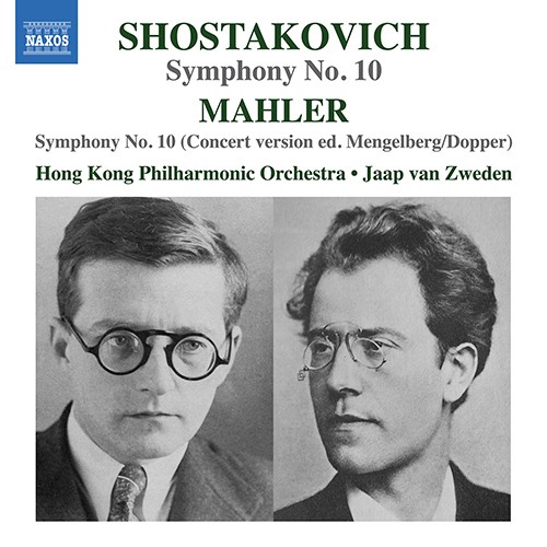 Shostakovitch: Symphony No. 10 / Mahler: Symphony No. 10 (Concert Version Ed. Mengelberg/Dopper)