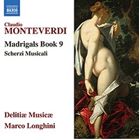 Madrigals, Book 9 / Scherzi musicali