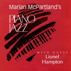 Marian McPartland's Piano Jazz With Guest Lionel Hampton
