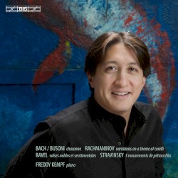 Kempf plays Rachmaninov, Bach‐Busoni, Ravel & Stravinsky