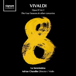Opus 8 Vol. 1: The Four Seasons & other concertos