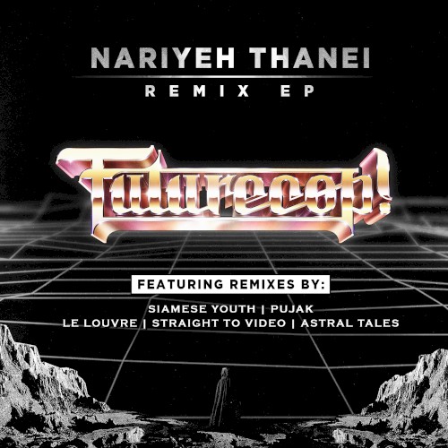 Nariyeh Thanei Remix EP