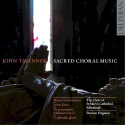 John Taverner: Sacred Choral Music
