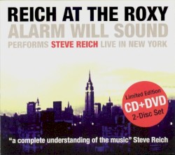 Reich at the Roxy