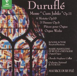 Messe "Cum Jubilo" / 4 Motets / 3 Danses / Organ works