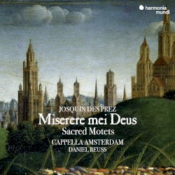 Miserere mei Deus: Sacred Motets