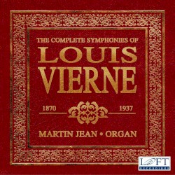 The Complete Symphonies of Louis Vierne